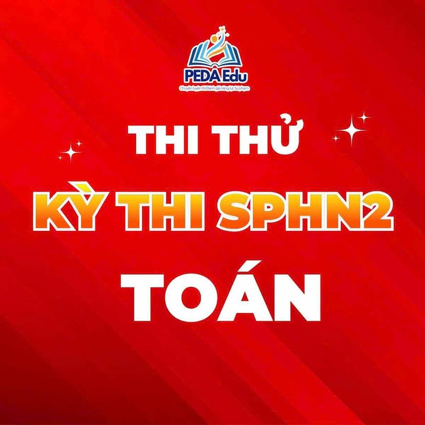 ĐỀ THI THỬ SPHN2 THÁNG 2
