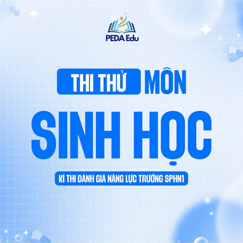 [MÔN SINH] - ĐỀ THI THỬ ĐÁNH GIÁ NĂNG LỰC SƯ PHẠM HÀ NỘI 1