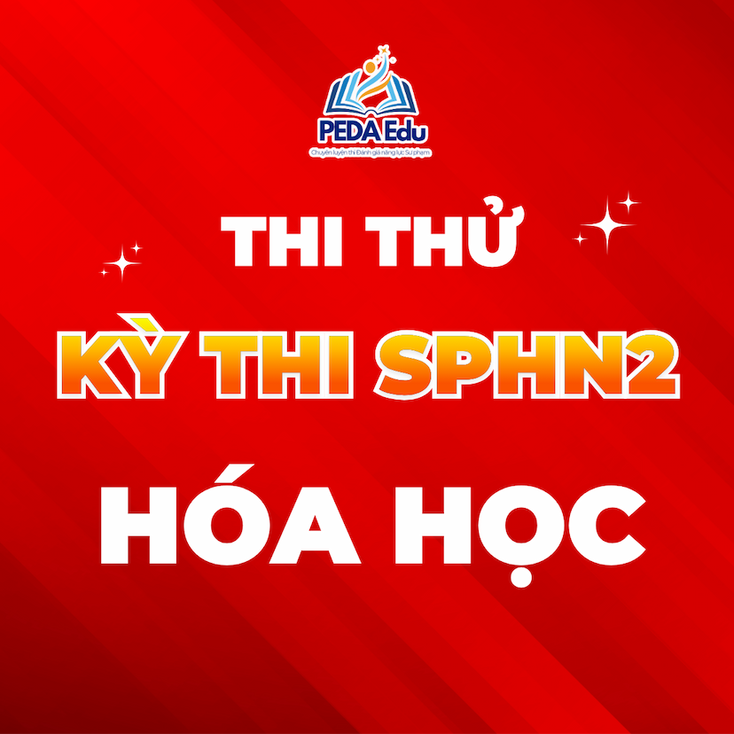 [MÔN HÓA HỌC] - ĐỀ THI THỬ ĐÁNH GIÁ NĂNG LỰC SƯ PHẠM HÀ NỘI 2
