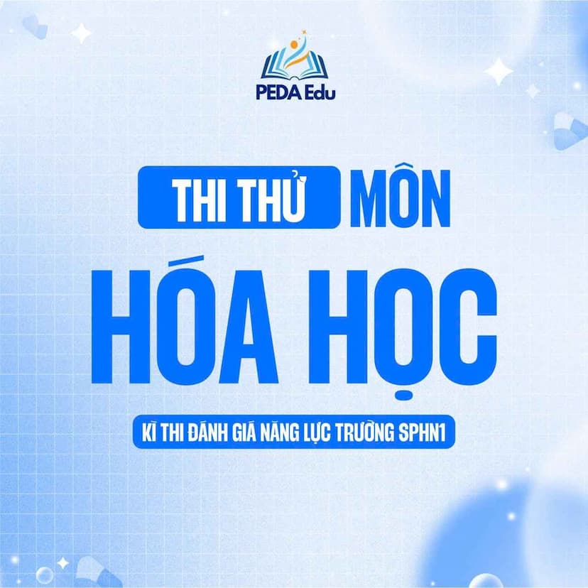 THI THỬ ĐÁNH GIÁ NĂNG LỰC SPHN THÁNG 4 - MÔN HOÁ